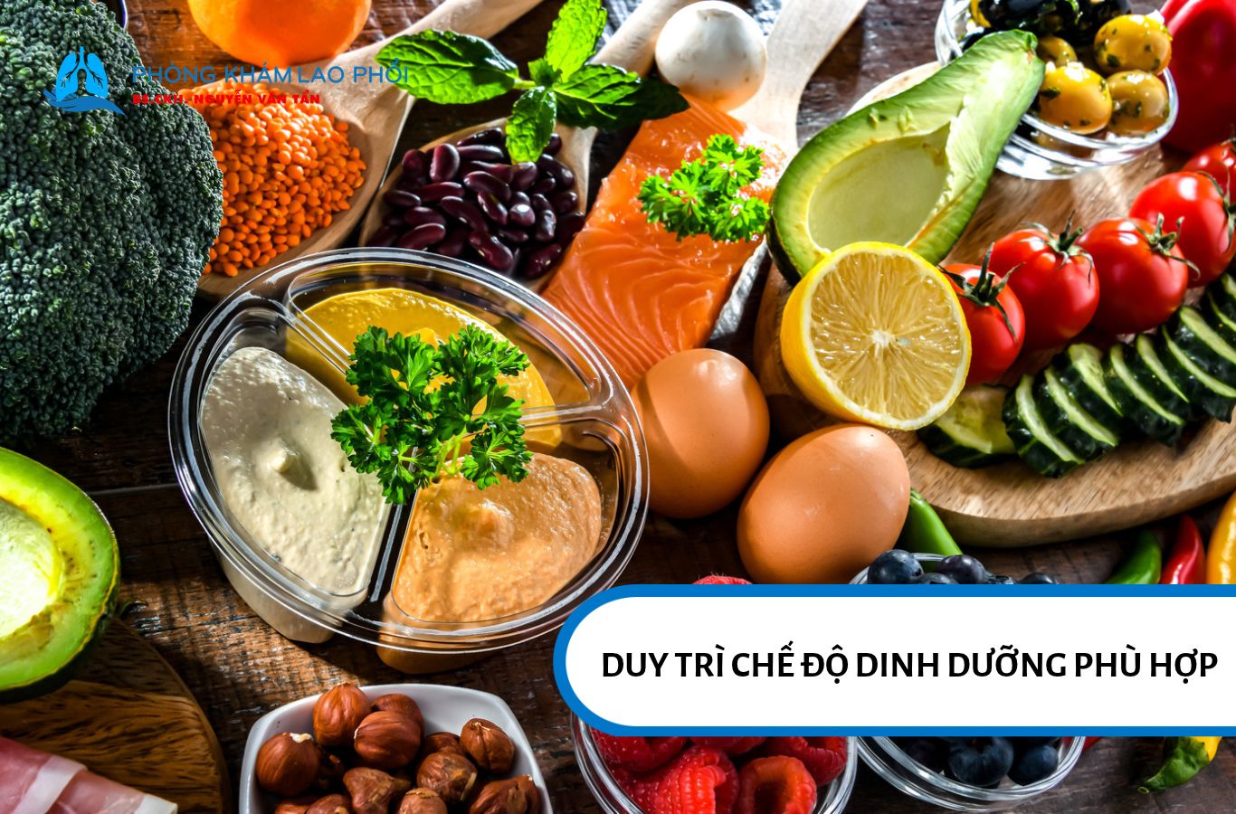 Dinh dưỡng đầy đủ giúp duy trì thể trạng và hỗ trợ cơ thể hồi phục trong quá trình điều trị lao phổi