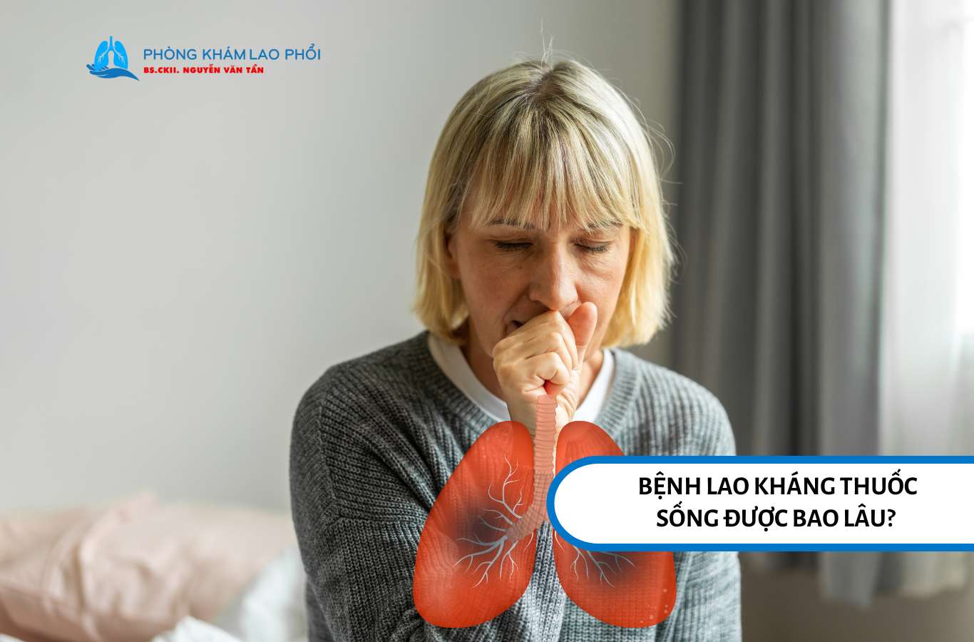 Tuổi thọ bệnh nhân lao kháng thuốc liên quan đến phổi, hệ miễn dịch, việc tuân thủ thuốc