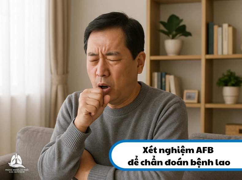 Xét nghiệm AFB thường dùng để chẩn đoán bệnh lao