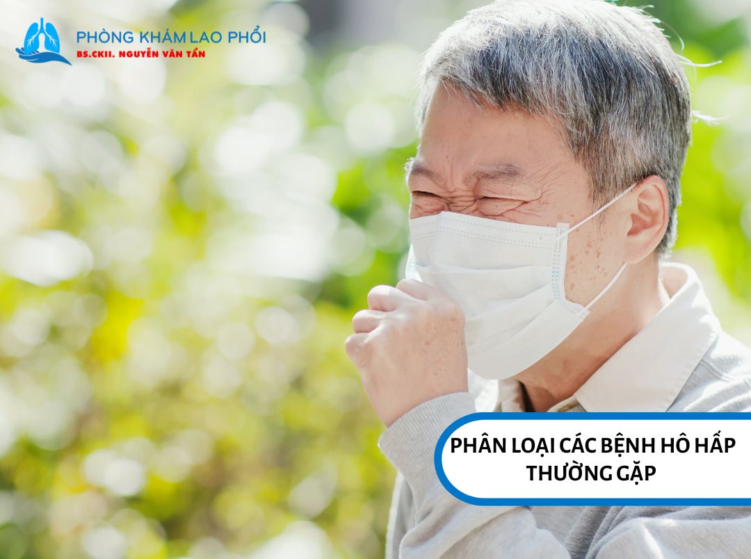 Các bệnh hô hấp thường gặp gồm hen suyễn, COPD, xơ nang, ung thư phổi, lao, viêm phế quản và viêm phổi