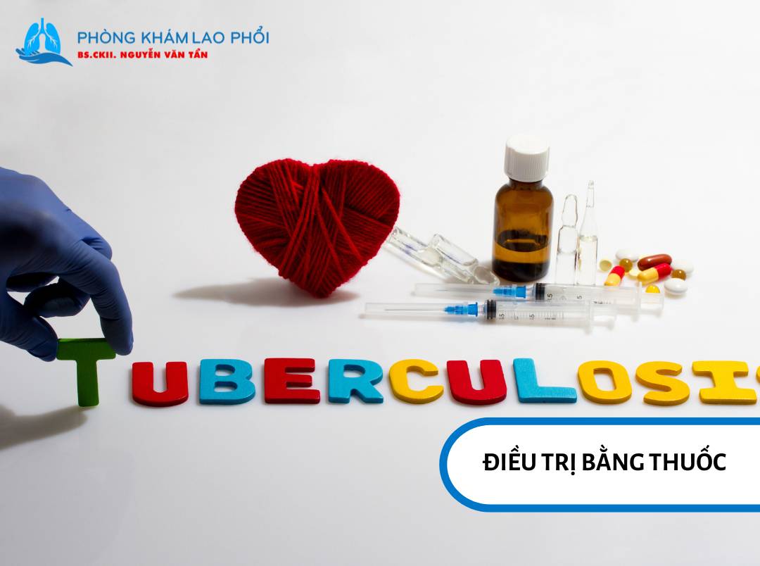Điều trị lao phổi bằng thuốc 