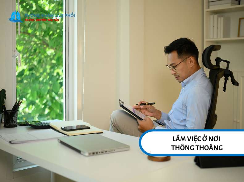 Người bệnh lao phổi nên làm việc ở nơi thoáng khí để hạn chế nguy cơ lây lan