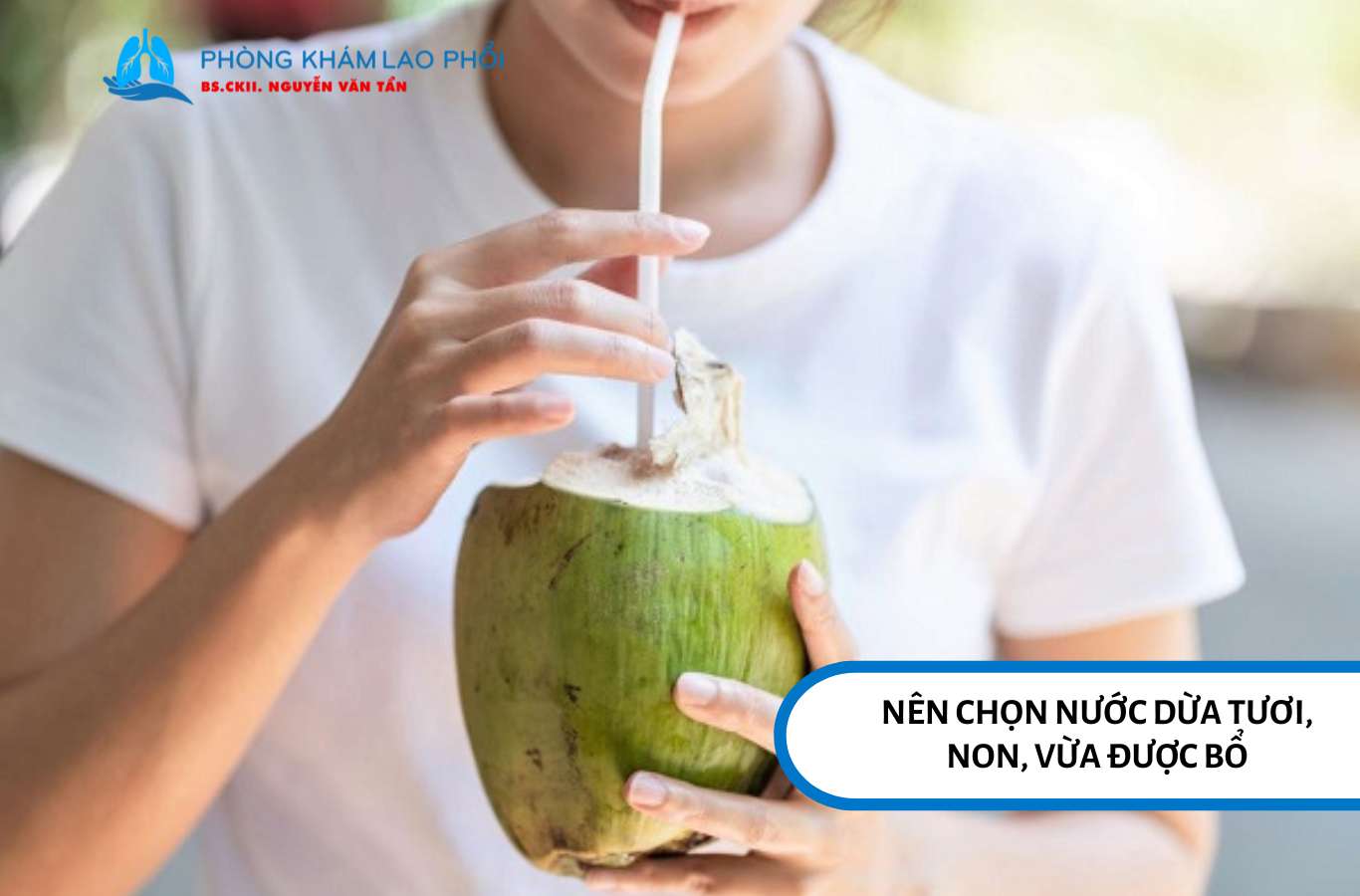 Nên chọn nước dừa tươi, non, vừa mới bổ để đạt được chất lượng tối đa