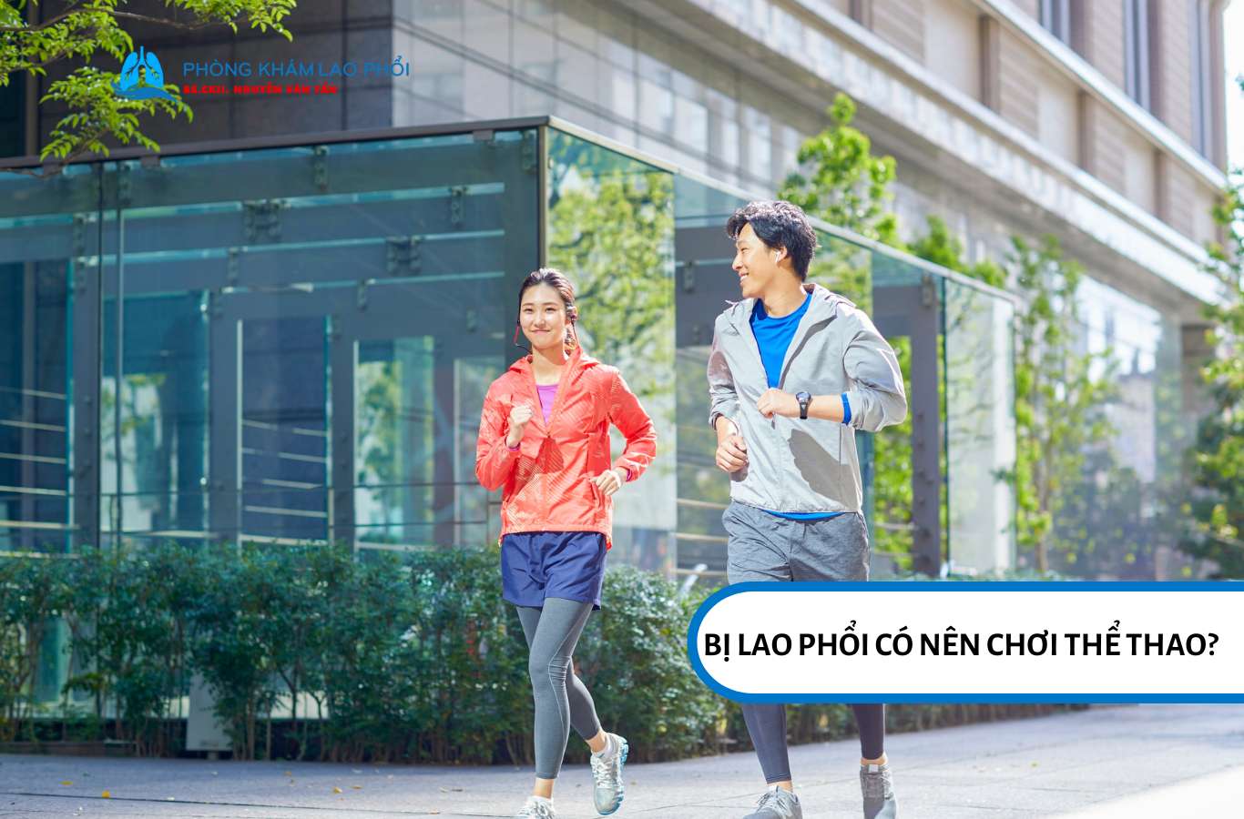 Bệnh lao phổi có tập thể dục được không?