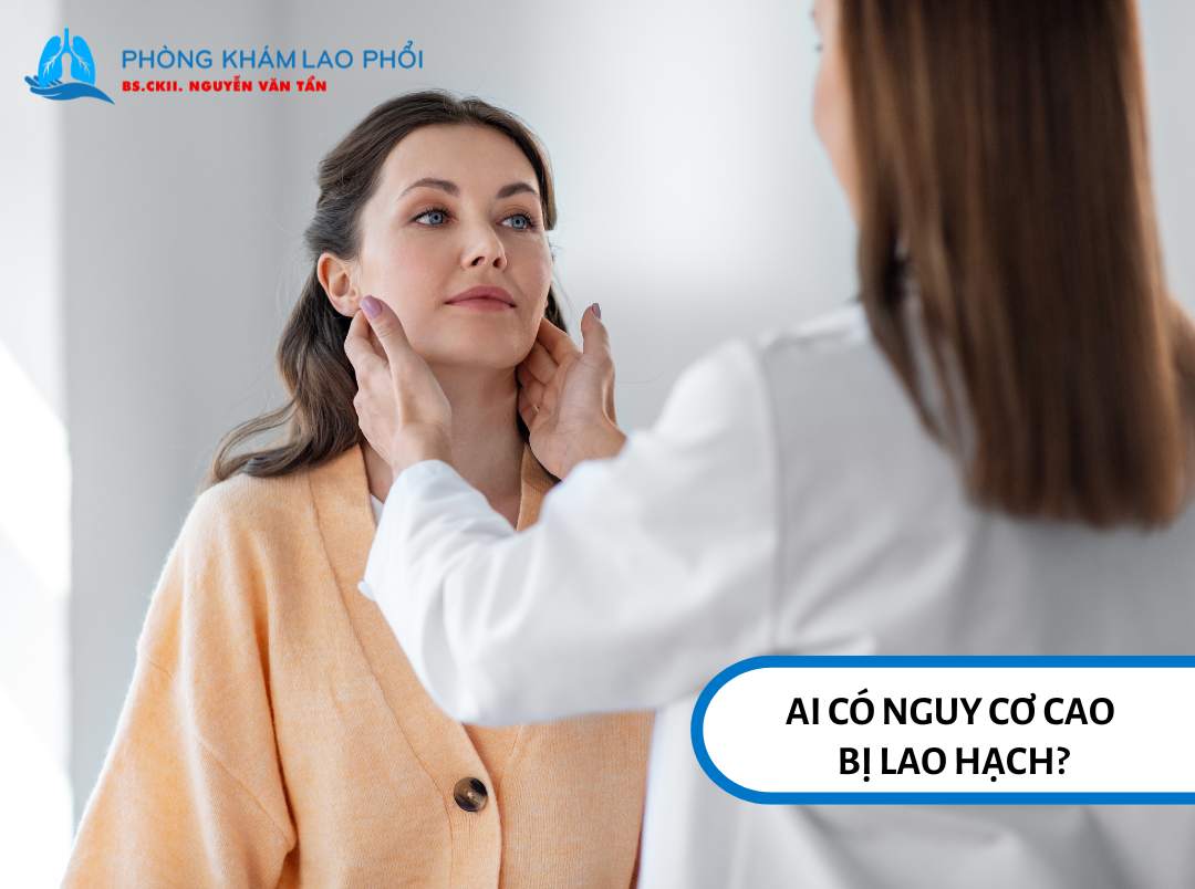 Nữ giới và người trẻ tuổi là đối tượng dễ mắc lao hạch