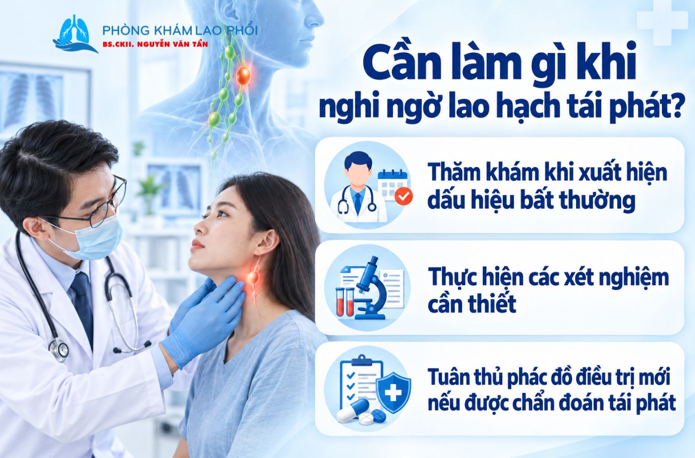 Tái khám định kỳ giúp phòng ngừa biến chứng lao hạch tái phát