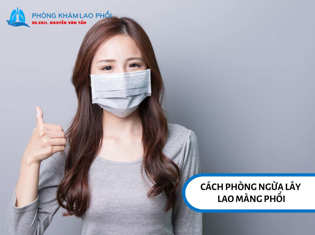 Đeo khẩu trang để phòng ngừa lây nhiễm lao màng phổi
