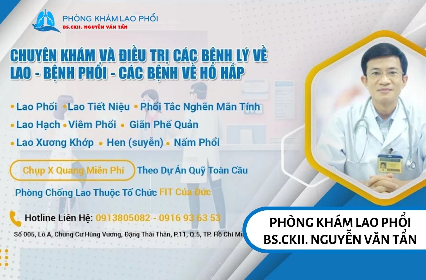 Phòng khám Lao phổi BS.CKII. Nguyễn Văn Tẩn chuyên khám và điều trị các bệnh lý về lao - bệnh phổi - các bệnh về hô hấp