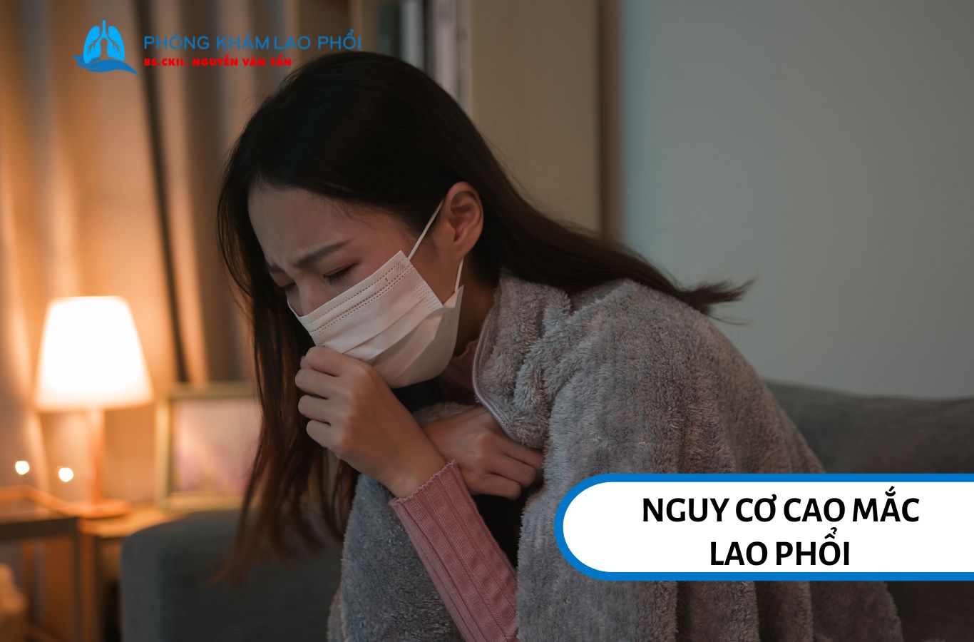 Trẻ em có nguy cơ mắc lao phổi khi tiếp xúc với người đang mắc lao phổi hoạt động
