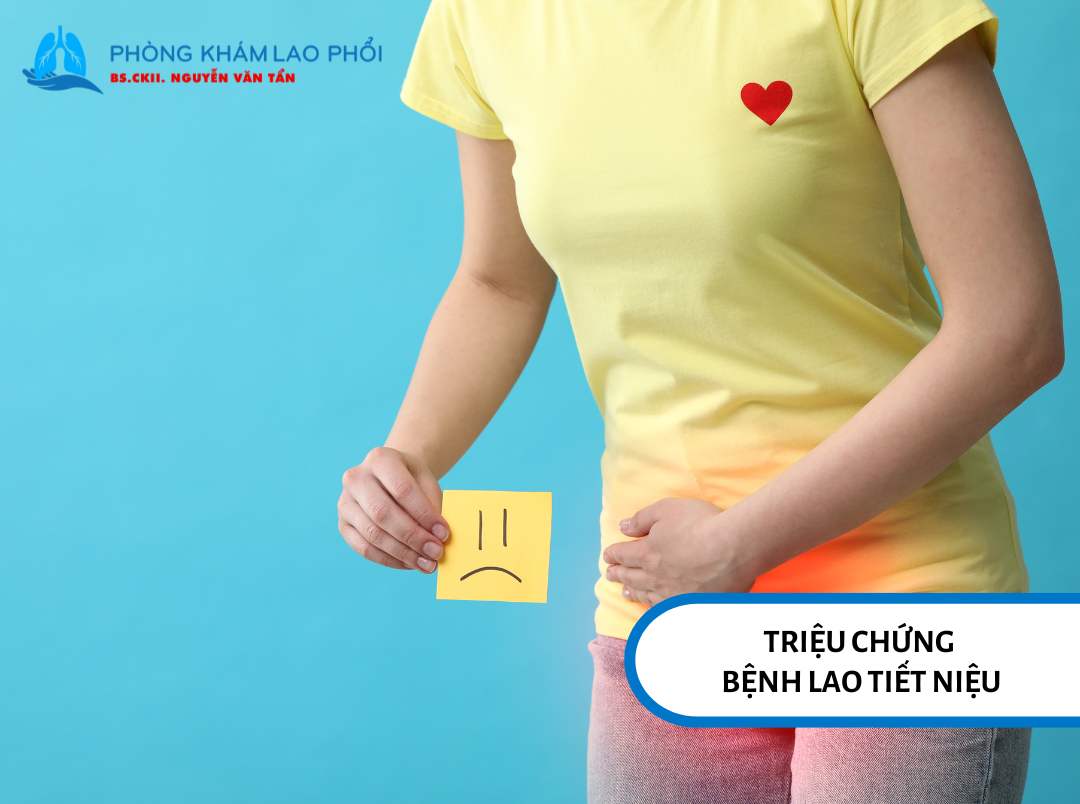 Triệu chứng bệnh lao tiết niệu