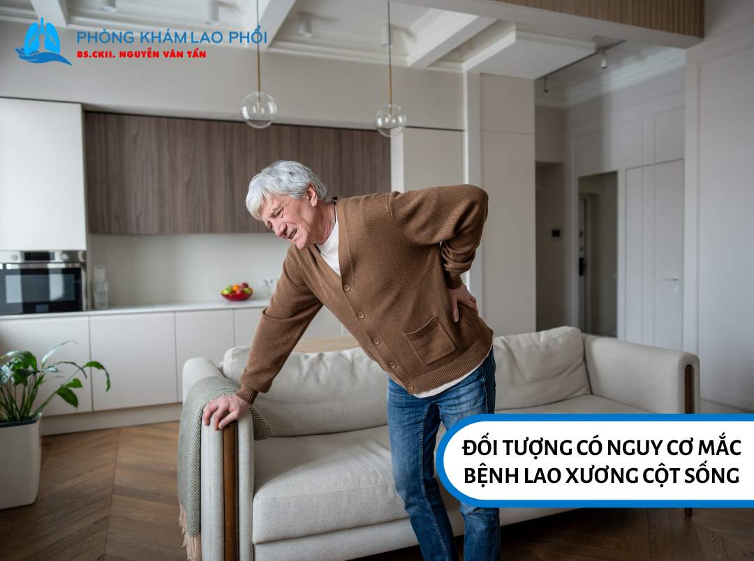 Đối tượng có nguy cơ mắc bệnh lao xương cột sống