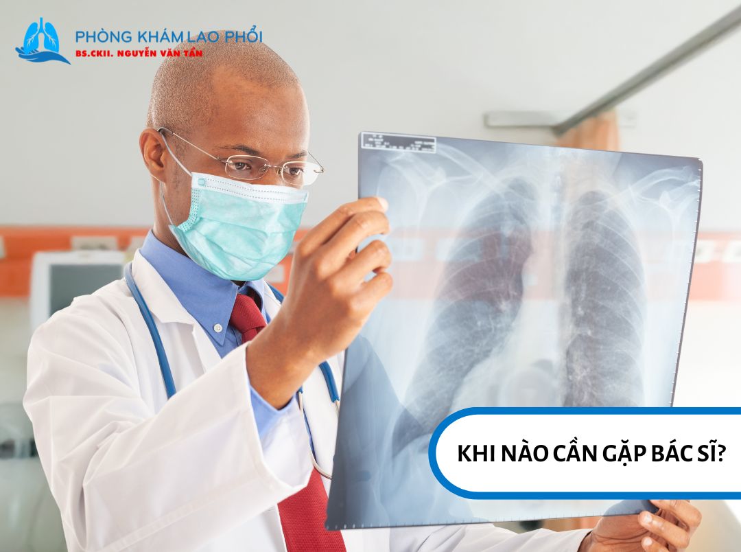 Nên đi khám khi ho kéo dài, khó thở hoặc đau ngực bất thường