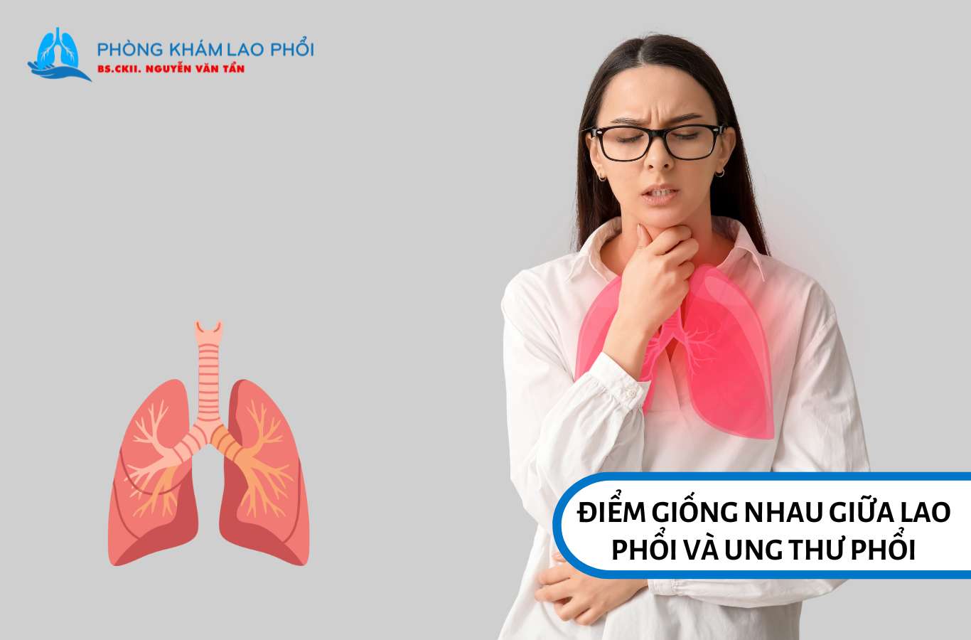 Điểm giống nhau giữa Lao phổi và Ung thư phổi