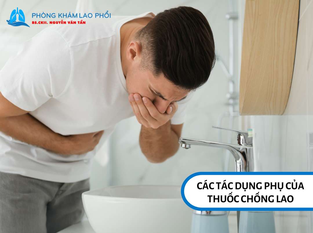 Thuốc điều trị lao là nhóm thuốc mạnh với liều cao nên dễ dẫn đến nhiều tác dụng có hại