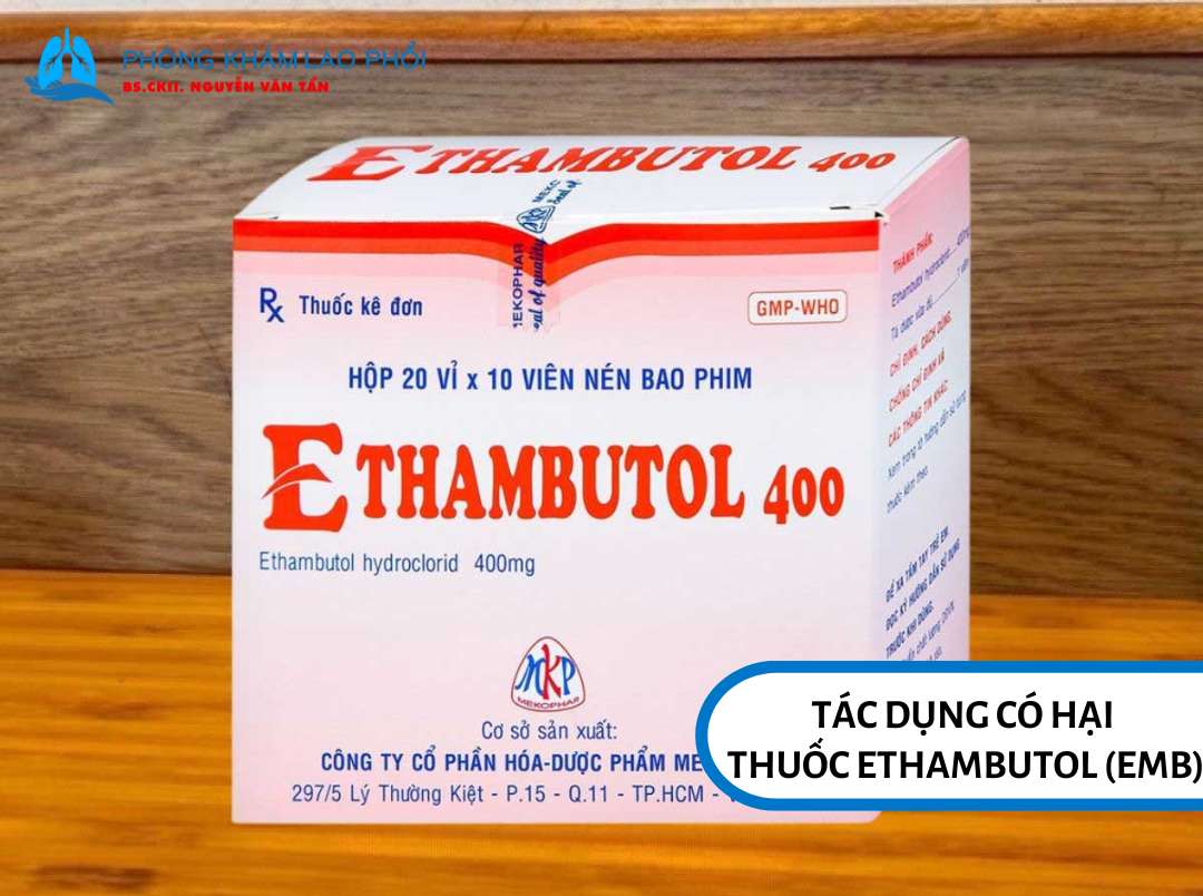 Tác dụng có hại thuốc Ethambutol (EMB)