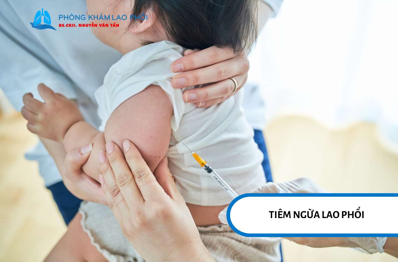 Tiêm ngừa lao phổi giúp cơ thể hình thành khả năng bảo vệ trước bệnh lao