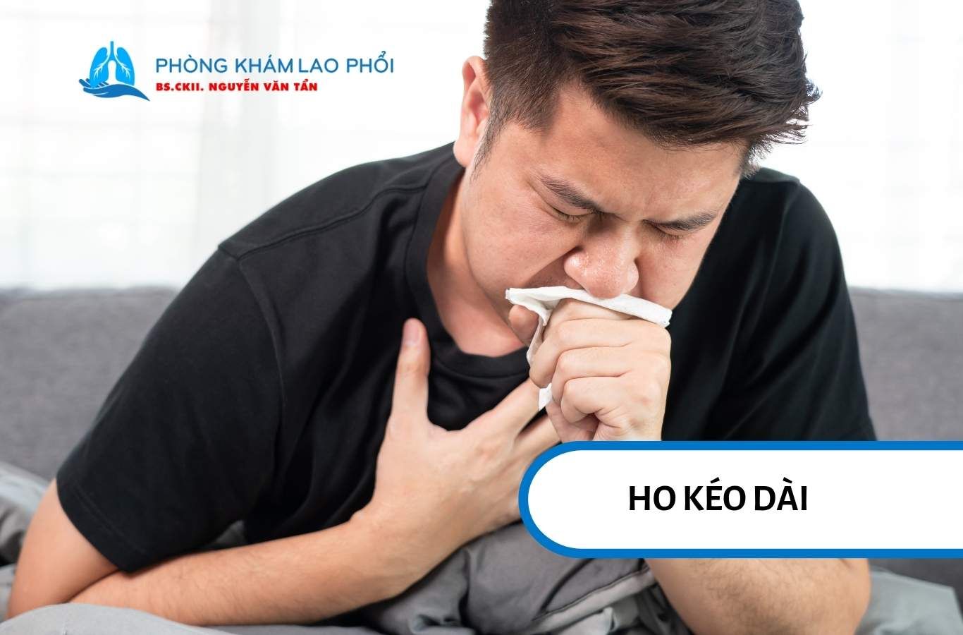 Ho kéo dài là triệu chứng hô hấp quan trọng và phổ biến nhất của lao phổi
