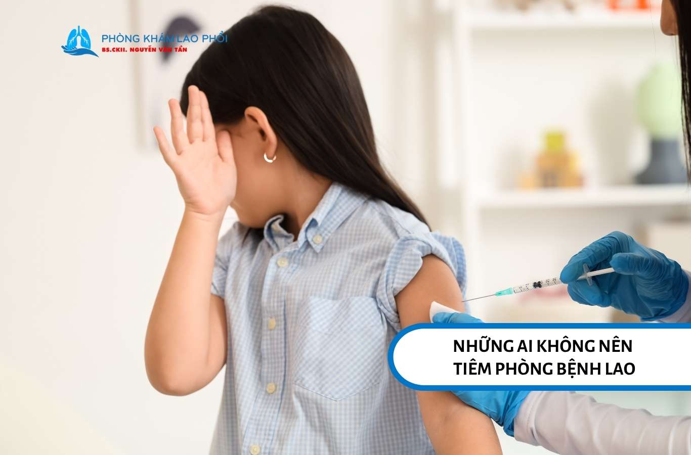 Người đã từng tiêm vắc xin phòng lao thường không nên tiêm lại để đảm bảo an toàn